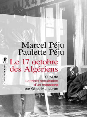 cover image of Le 17 octobre 1961 des Algériens